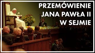 Przemówienie Jana Pawła II podczas wizyty w Sejmie [upl. by Peacock]