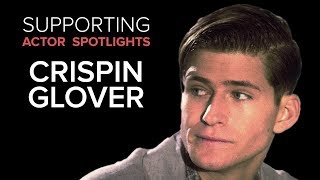 Supporting Actor Spotlights  Crispin Glover [upl. by Lister]