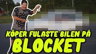 Köper Fulaste Bilen På Blocket [upl. by Aguie]