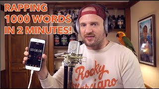 Rapping 1000 Words in 2 Minutes NEW WORLD RECORD [upl. by Maud]