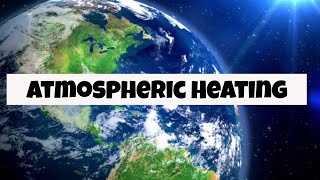 Radiation and heat transfer in the atmosphere [upl. by Steve]