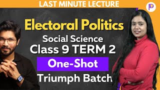 Electoral Politics Class 9 Term 2 Explanation  Triumph Batch  Social Science Class 9  Padhle [upl. by Ecidnak]