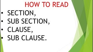 How to read sections subsection clause sub clause [upl. by Sivie]