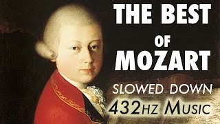 The Best Of Mozart  Slowed Down  432Hz  45 Hours [upl. by Adnuhsor]