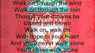 Youll never Walk Alone Liverpool With Lyrics [upl. by Ecinnaj605]