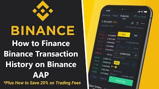 How to Find Binance Transaction History on Binance App [upl. by Anihcak]