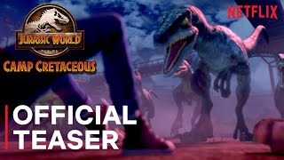 Jurassic World Camp Cretaceous  Official Teaser  Netflix [upl. by Adaline]