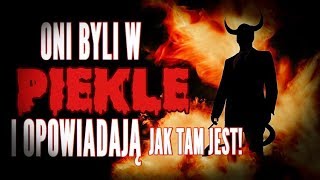 ONI BYLI W PIEKLE I OPOWIADAJĄ JAK TAM JEST [upl. by Yendic214]