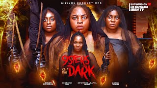 SISTERS OF THE DARK THE MOVIE GEORGINA IBEH QUEEN NWOKOMA  2025 LATEST NIGERIAN NOLLYWOOD MOVIE [upl. by Kondon]