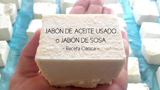 JABÓN DE ACEITE USADO Receta Clásica [upl. by Hild64]