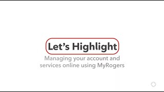 How to Manage your Account Using MyRogers [upl. by Ydnam]