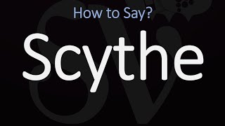 How to Pronounce Scythe CORRECTLY Meaning amp Pronunciation [upl. by Aerdnat722]