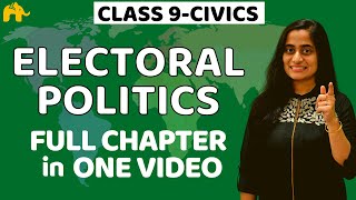 Electoral Politics Class 9 Civics  Political Science NCERT Complete Chapter [upl. by Ennovehc]