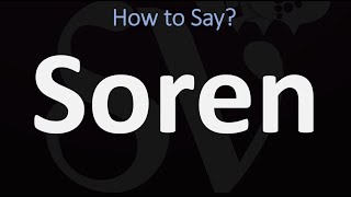 How to Pronounce Soren SØREN [upl. by Adlin]