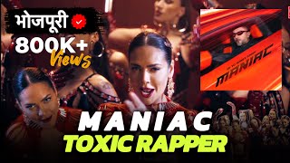 Maniac  Yo Yo Honey Singh  Bhojpuri Version  Toxic Rapper [upl. by Eldrida]