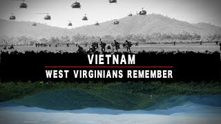 Vietnam West Virginians Remember [upl. by Jepson]