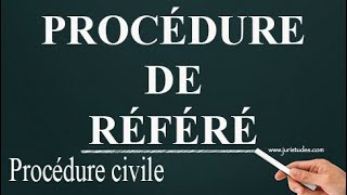 PROCÉDURE DE RÉFÉRÉ Procédure civile [upl. by Ecirtemed463]