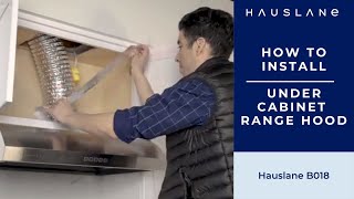 Range Hood Installation Tutorial  How to Install the Hauslane UCB018 Range Hood Step by Step Guide [upl. by Esenwahs798]