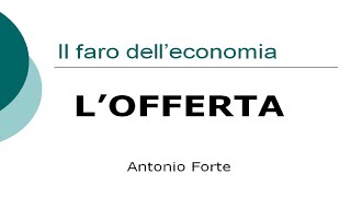 Lezione Le basi delleconomia lofferta [upl. by Selrac]