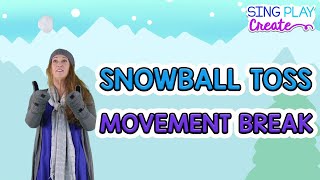 Winter Brain Break “Snowballs Everywhere” Snowball Toss Movement Song Sing Play Create [upl. by Chlo]