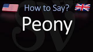 How to Pronounce Peony CORRECTLY [upl. by Busch]