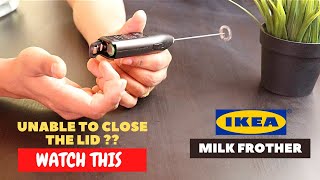 IKEA Milk Frother Battery Installation and Trick To Close the Lid [upl. by Nwahsek]