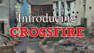 Introducing Crossfire  World War Two wargaming [upl. by Thaxter]