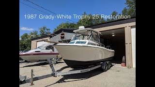 1987 GradyWhite Trophy 25 Restoration [upl. by Weinberg]