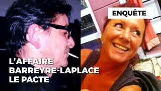 Laffaire BarreyreLaplace  le pacte [upl. by Avad610]