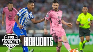 Monterrey vs Inter Miami CF Highlights  FOX Soccer [upl. by Bonney]