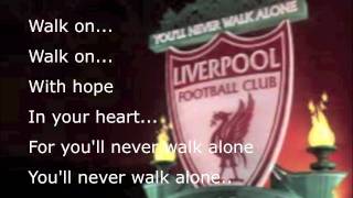 Liverpool YOULL NEVER WALK ALONE song with lyrics [upl. by Arerrac]