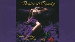 THEATRE OF TRAGEDY  Velvet Darkness They Fear Full Album [upl. by Karla45]