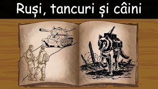 Ruși Tancuri Și Câini  OAI1 [upl. by Edmon]