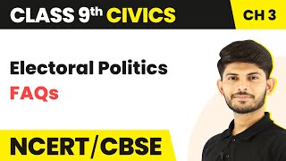 Class 9 Civics Chapter 3  Frequently Asked Questions  Electoral Politics [upl. by Katlaps]