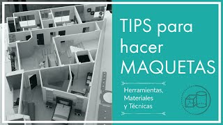 TIPS PARA HACER MAQUETAS  herramientas  materiales  técnicas [upl. by Ynnos322]