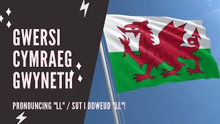 Welsh lessons  Beginner  How to pronounce LL [upl. by Eelesor471]