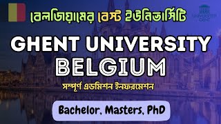 Ghent University Belgium  Admission Information  Student Opportunities BD [upl. by Rebna]