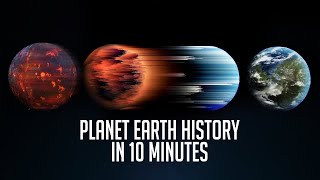 Full History of Earth in 10 Minutes [upl. by Auoz]