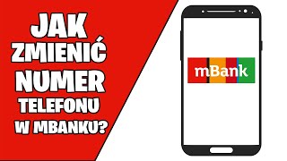 Jak ZMIENIĆ numer TELEFONU w mbanku Zmiana nr telefonu  mbank [upl. by Terrilyn813]