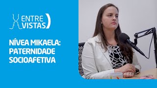 Paternidade Socioafetiva  EntreVistas [upl. by Amzu]