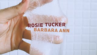 Rosie Tucker  quotBarbara Annquot Lyric Video [upl. by Detta]