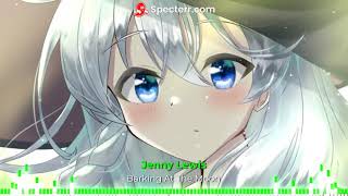 Nightcore Barking At The Moon Jenny Lewis Lyrics [upl. by Wendin]