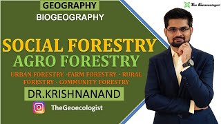 Social Forestry  Agro Forestry  Farm Forestry  Urban Forestry  Biogeography  Dr Krishnanand [upl. by Swayne]