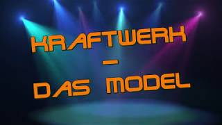 Kraftwerk  Das Model Lyrics [upl. by Notse]