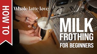 How To Milk Frothing for Beginners 5 Tips [upl. by Li]