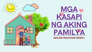 MGA KASAPI NG PAMILYA  ARALING PANLIPUNAN GRADE 1 [upl. by Gisser810]