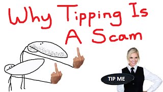 Why Tipping Is A Scam [upl. by Nylaf]