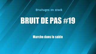 BRUIT DE PAS 19 Marche dans le sable bruitage gratuit [upl. by Figone]