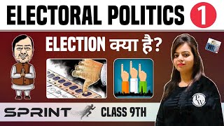 Electoral Politics 01  What is Election  Class 9th  NCERT  Sprint [upl. by Allianora658]