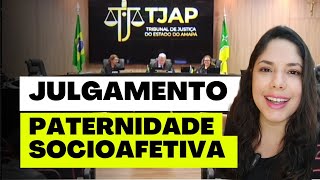 JULGAMENTO PATERNIDADE SOCIOAFETIVA [upl. by Tommy]